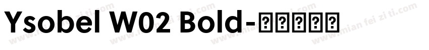 Ysobel W02 Bold字体转换